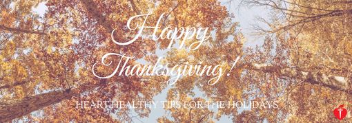Happy Thanksgiving!Heart healthy tips for the holidayscopyright American Heart Association Happy Thanksgiving!
