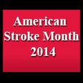 American Stroke Month 2014